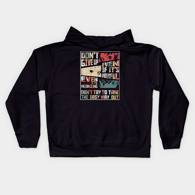 Don't ever give up Kids Hoodie by Kaniart